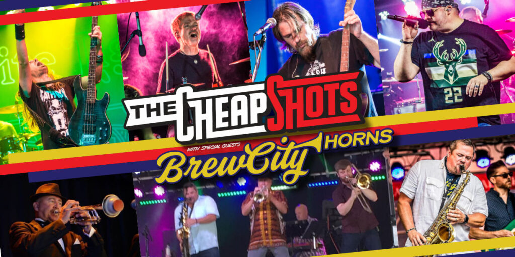 The Cheap Shots with Brew City Horns • Bud Pavilion